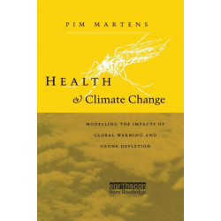 Health and Climate Change: Modelling the impacts of global warming and ozone depletion
