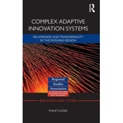 Complex Adaptive Innovation Systems: Relatedness and Transversality in the Evolving Region
