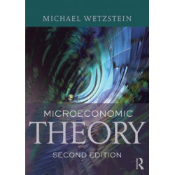Microeconomic Theory second edition: Concepts and Connections
