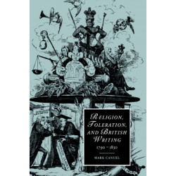 Religion, Toleration, and British Writing, 1790–1830
