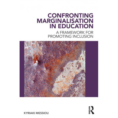 Confronting Marginalisation in Education: A Framework for Promoting Inclusion