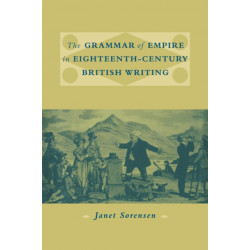 The Grammar of Empire in Eighteenth-Century British Writing