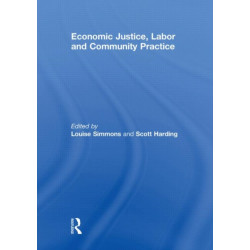 Economic Justice, Labor and Community Practice