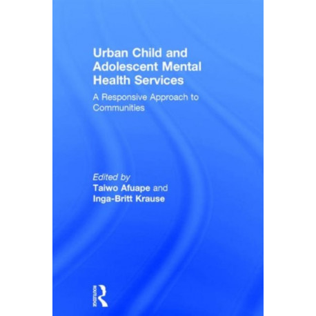 Urban Child and Adolescent Mental Health Services: A Responsive Approach to Communities