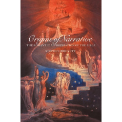Origins of Narrative: The Romantic Appropriation of the Bible