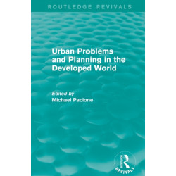 Urban Problems and Planning in the Developed World (Routledge Revivals)