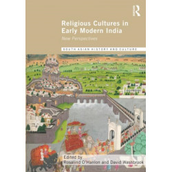 Religious Cultures in Early Modern India: New Perspectives