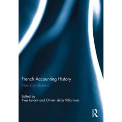 French Accounting History: New Contributions
