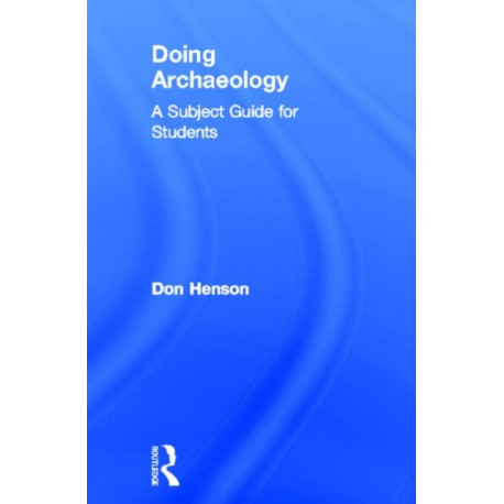 Doing Archaeology: A Subject Guide for Students
