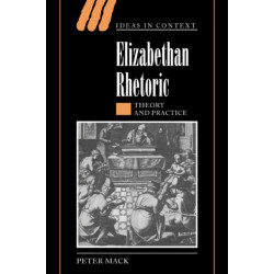 Elizabethan Rhetoric: Theory and Practice