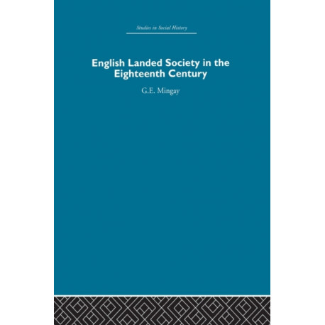 English Landed Society in the Eighteenth Century