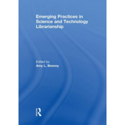 Emerging Practices in Science and Technology Librarianship