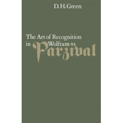 The Art of Recognition in Wolfram's 'Parzival'
