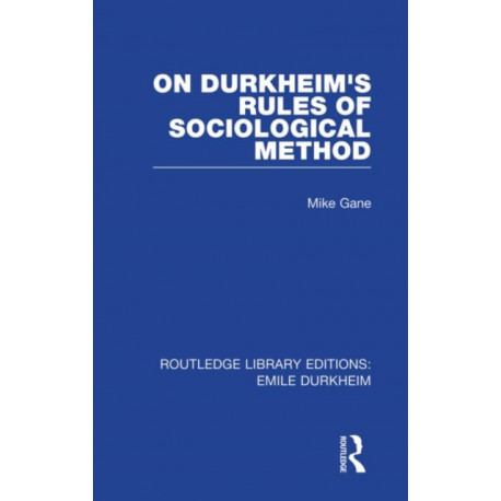 On Durkheim's Rules of Sociological Method