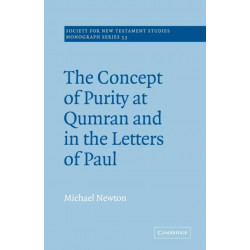 The Concept of Purity at Qumran and in the Letters of Paul