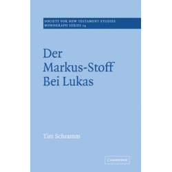 Der Markus-Stoff Bei Lukas: Eine Literarkritische und Redaktionsgeschichtliche Untersuchung