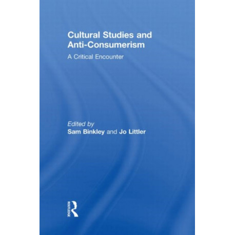 Cultural Studies and Anti-Consumerism