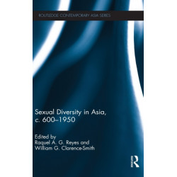 Sexual Diversity in Asia, c. 600 - 1950