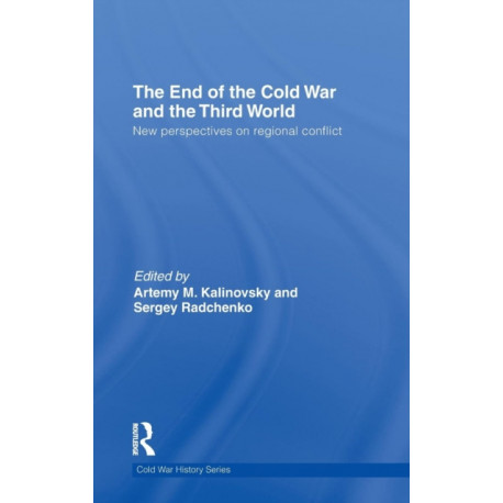 The End of the Cold War and The Third World: New Perspectives on Regional Conflict