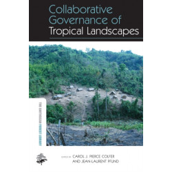 Collaborative Governance of Tropical Landscapes