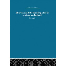 Churches and the Working Classes in Victorian England