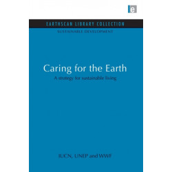 Caring for the Earth: A strategy for sustainable living