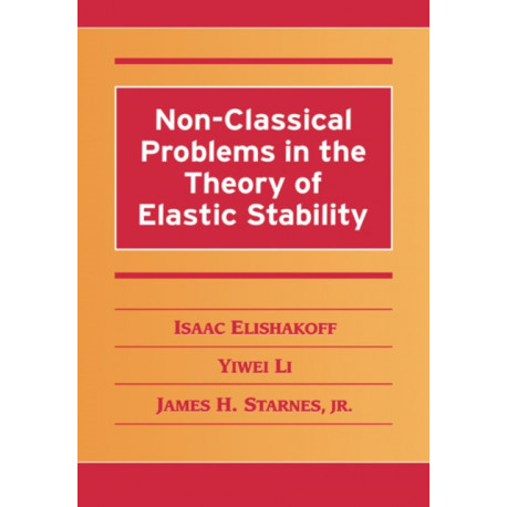Non-Classical Problems in the Theory of Elastic Stability