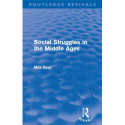 Social Struggles in the Middle Ages (Routledge Revivals)