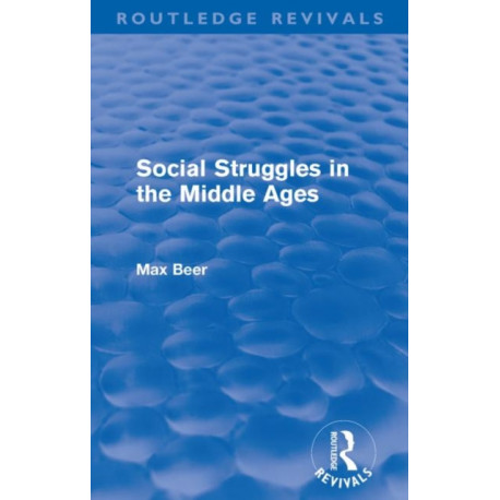 Social Struggles in the Middle Ages (Routledge Revivals)