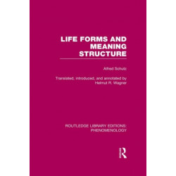 Life Forms and Meaning Structure