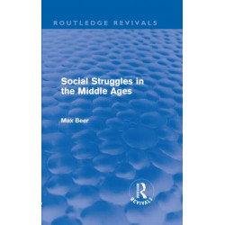 Social Struggles in the Middle Ages (Routledge Revivals)