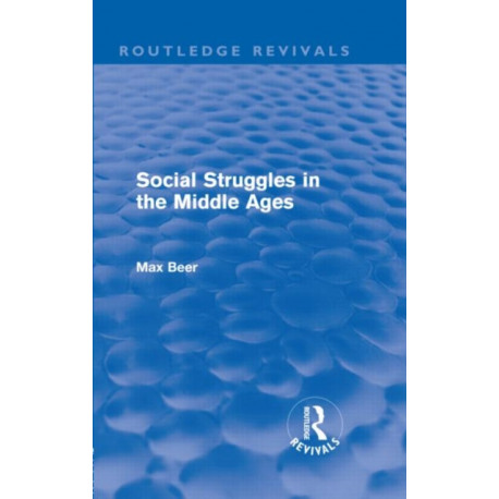 Social Struggles in the Middle Ages (Routledge Revivals)