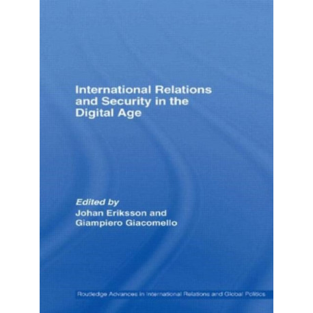 International Relations and Security in the Digital Age
