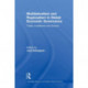 Multilateralism and Regionalism in Global Economic Governance: Trade, Investment and Finance