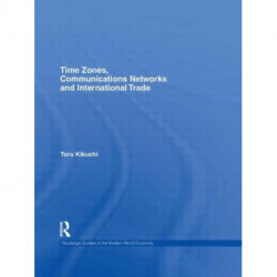 Time Zones, Communications Networks, and International Trade