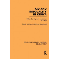 Aid and Inequality in Kenya: British Development Assistance to Kenya