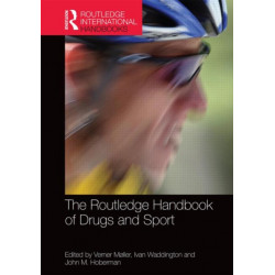 Routledge Handbook of Drugs and Sport