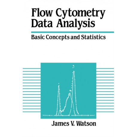 Flow Cytometry Data Analysis: Basic Concepts and Statistics