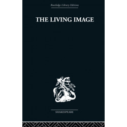 The Living Image: Shakespearean Essays