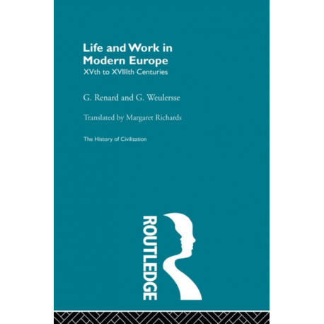 Life and Work in Modern Europe