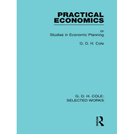 Practical Economics: Studies in Economic Planning