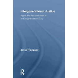 Intergenerational Justice: Rights and Responsibilities in an Intergenerational Polity