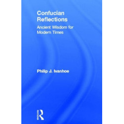 Confucian Reflections: Ancient Wisdom for Modern Times