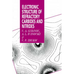 Electronic Structure of Refractory Carbides and Nitrides