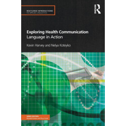 Exploring Health Communication: Language in Action