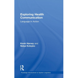 Exploring Health Communication: Language in Action