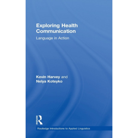 Exploring Health Communication: Language in Action