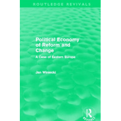 The Political Economy of Reform and Change (Routledge Revivals)