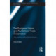 The European Union and Multilateral Trade Governance: The Politics of the Doha Round
