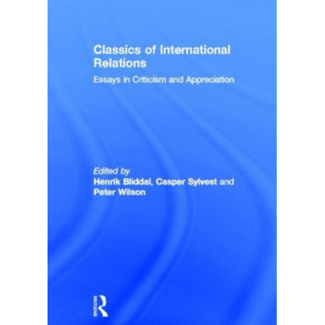 Classics of International Relations: Essays in Criticism and Appreciation